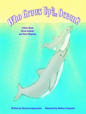cover image of Who Grows Up in the Ocean?